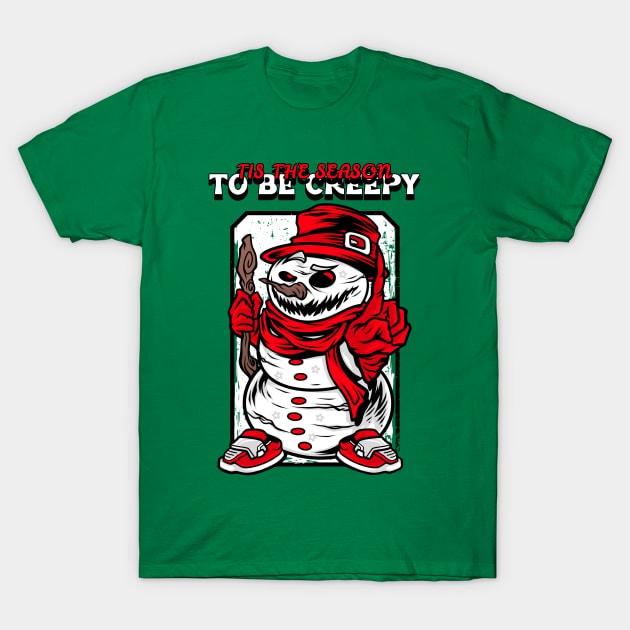 tis the season to be creepy T-Shirt by dreamiedesire